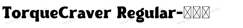 TorqueCraver Regular字体转换